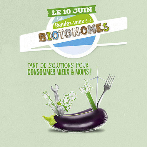10 juin 2017 : le rendez-vous des Biotonomes 10 juin 2017 : le rendez-vous des Biotonomes